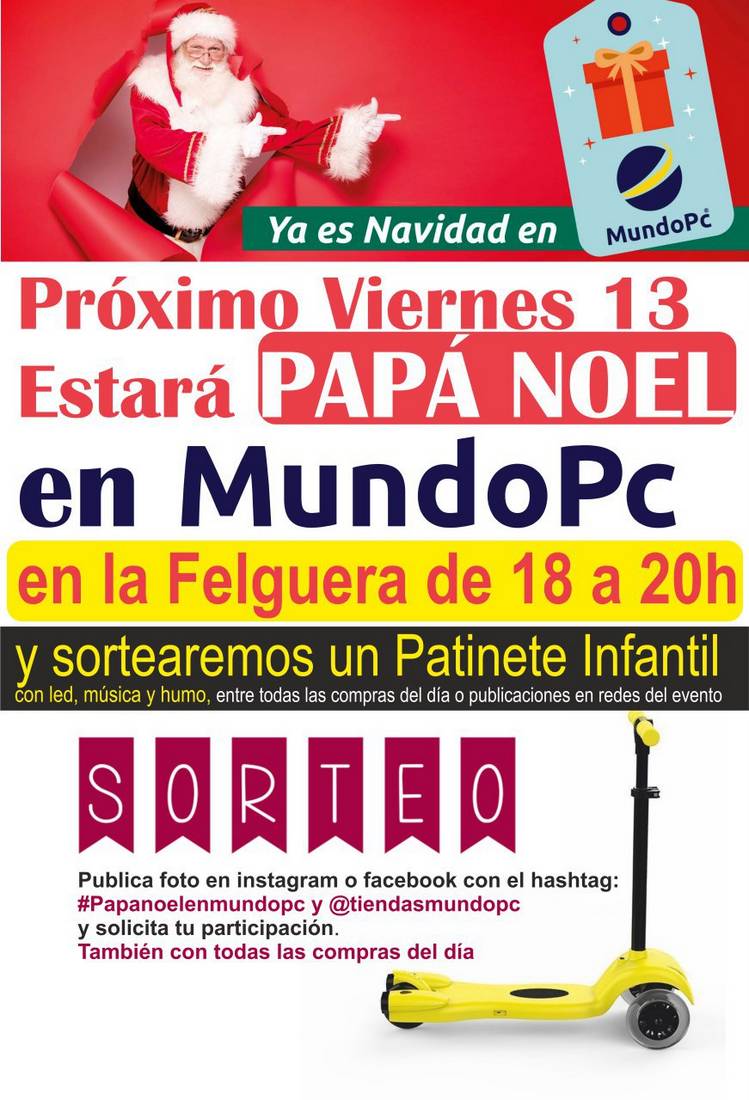 Papa Noel estar&aacute; en Mundo Pc Inform&aacute;tica en la Felguera, sorteo de un patinete