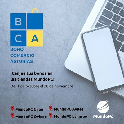 Canjea tus Bonos Asturias en las tiendas MundoPC