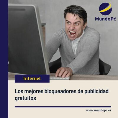 Los mejores bloqueadores de publicidad gratuitos