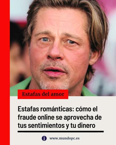 Estafas del amor: cómo el fraude online se aprovecha de tus sentimientos y tu dinero